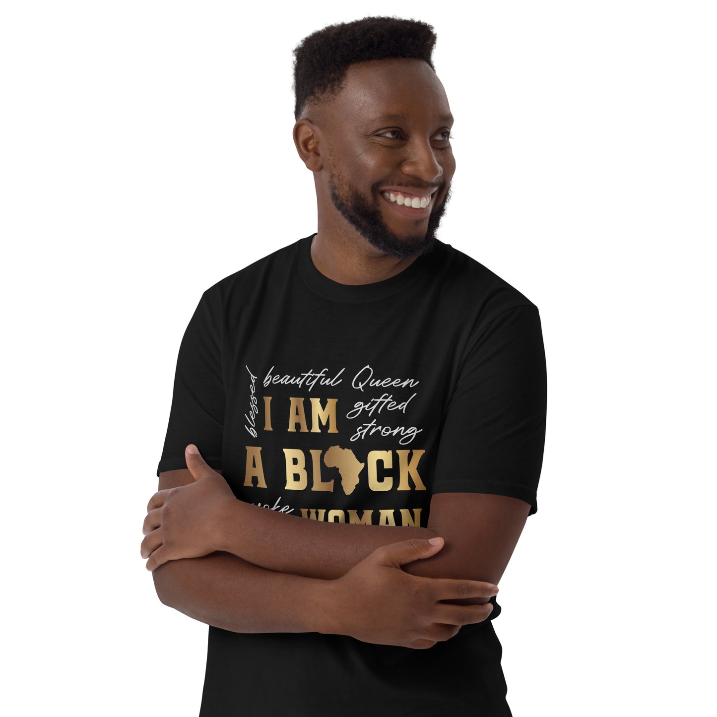 I Am Black Women Gildan Short-Sleeve Unisex T-Shirt