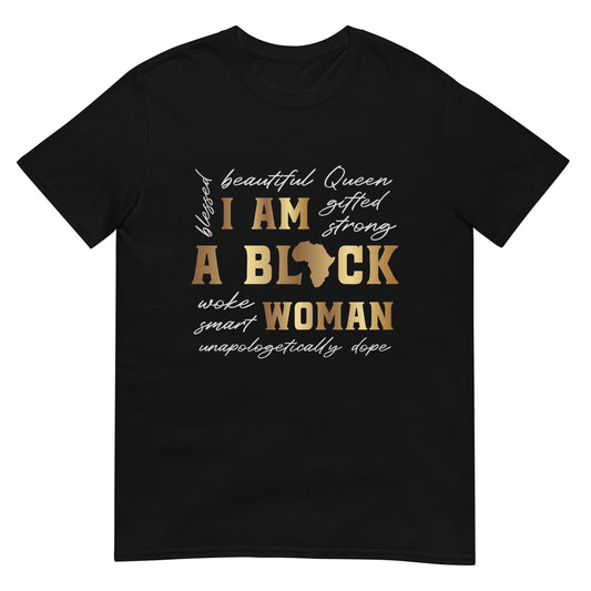 I Am Black Women Gildan Short-Sleeve Unisex T-Shirt