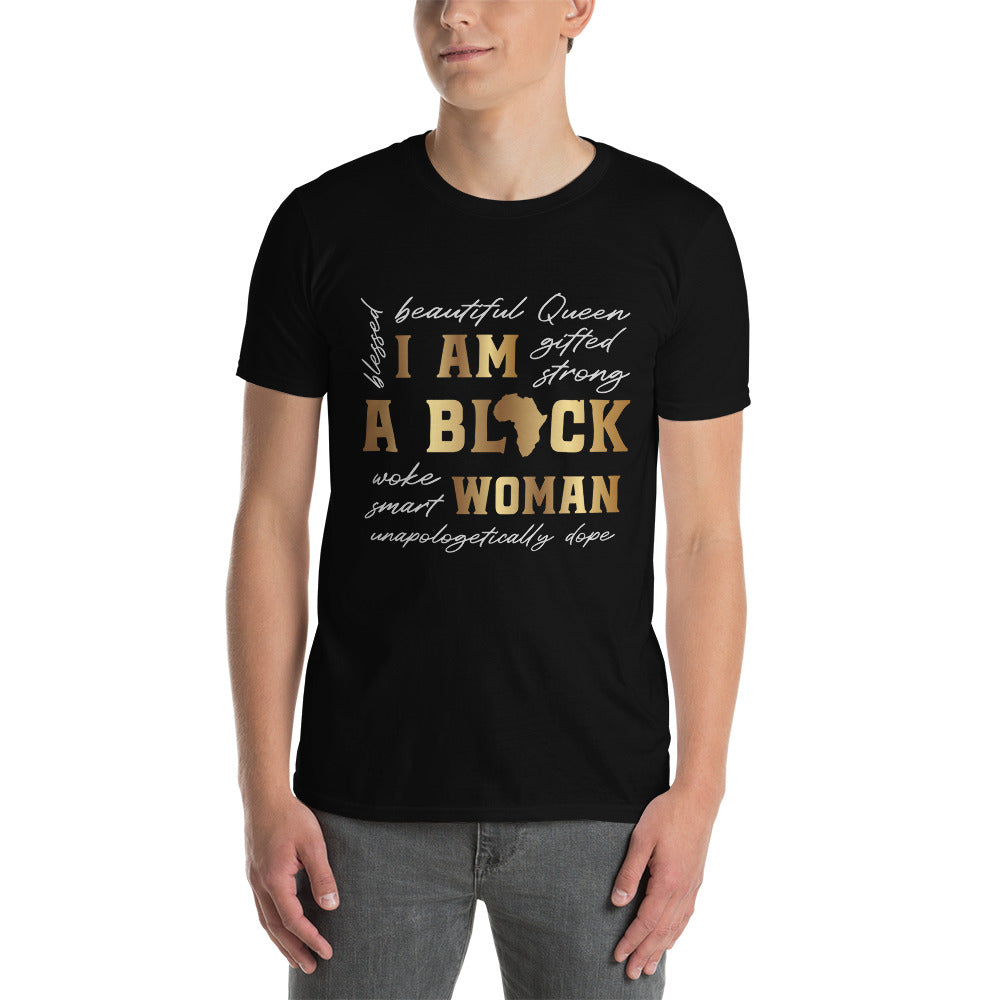 I Am Black Women Gildan Short-Sleeve Unisex T-Shirt