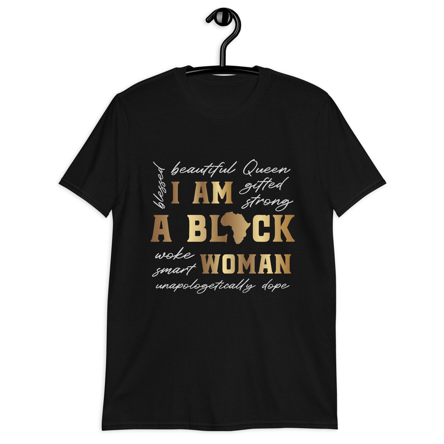 I Am Black Women Gildan Short-Sleeve Unisex T-Shirt