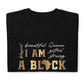 I Am Black Women Gildan Short-Sleeve Unisex T-Shirt