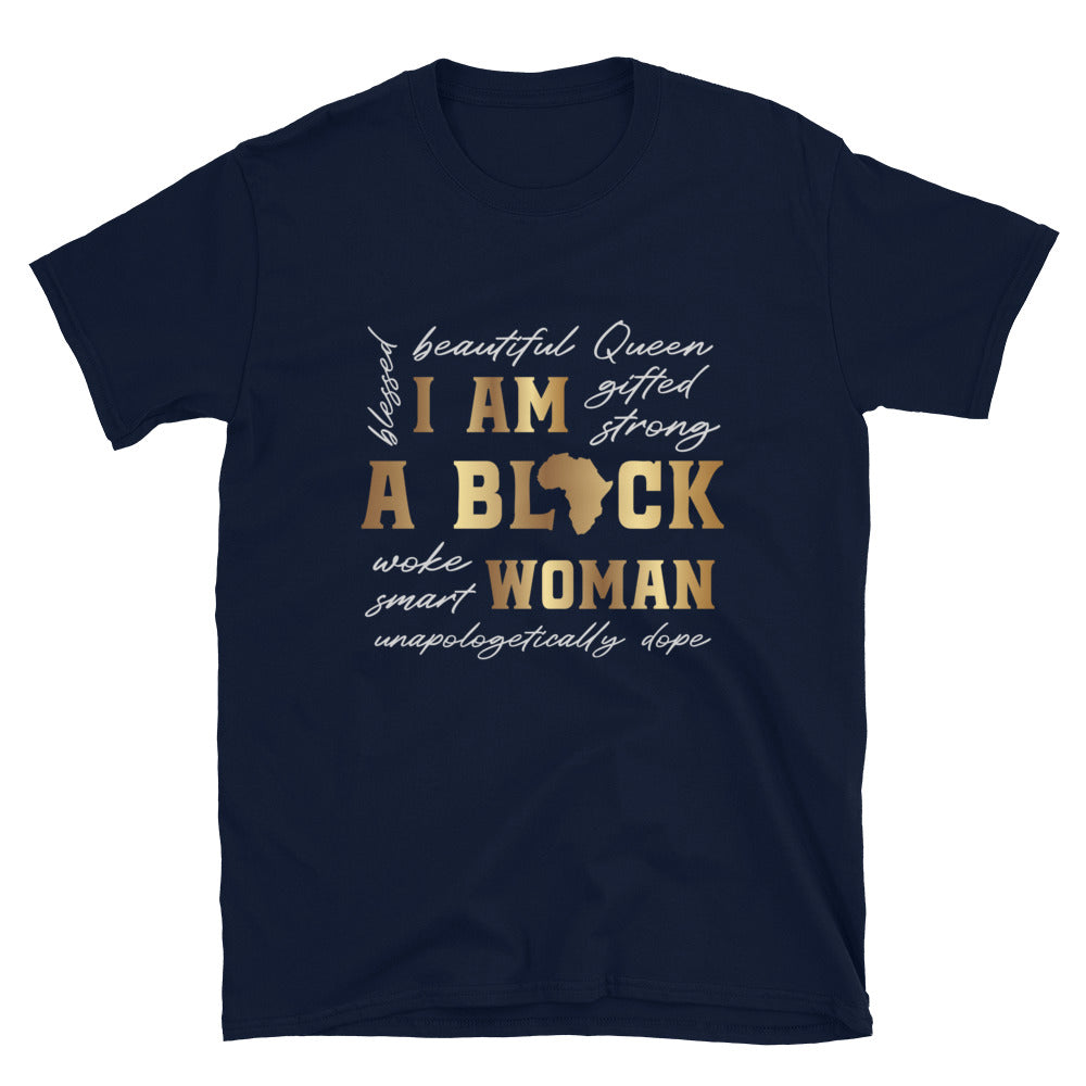 I Am Black Women Gildan Short-Sleeve Unisex T-Shirt