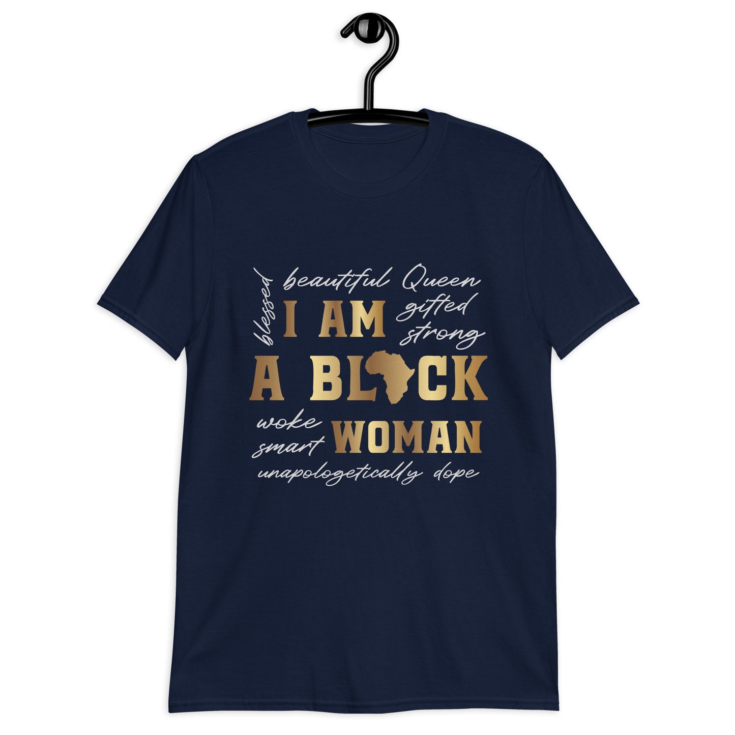 I Am Black Women Gildan Short-Sleeve Unisex T-Shirt