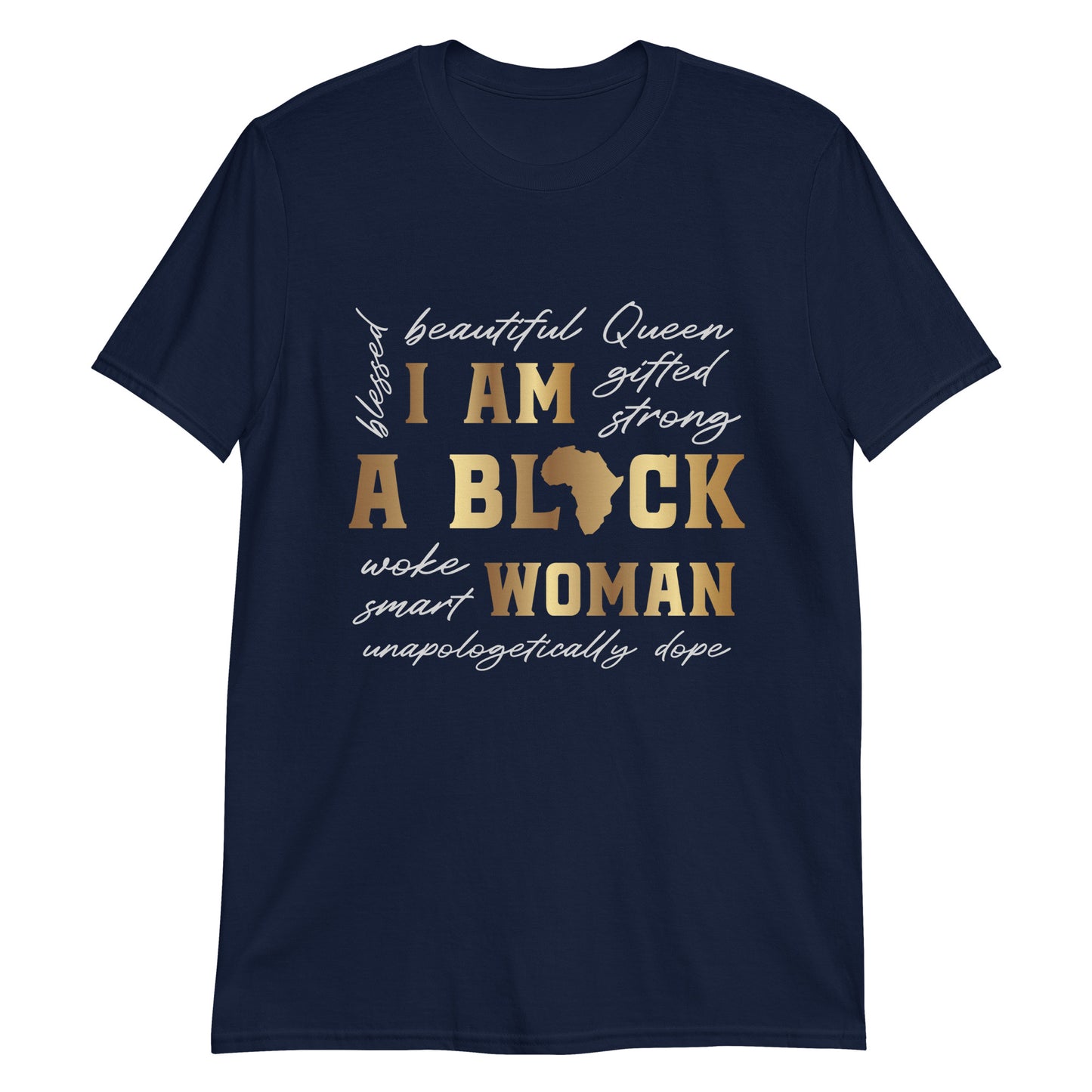 I Am Black Women Gildan Short-Sleeve Unisex T-Shirt