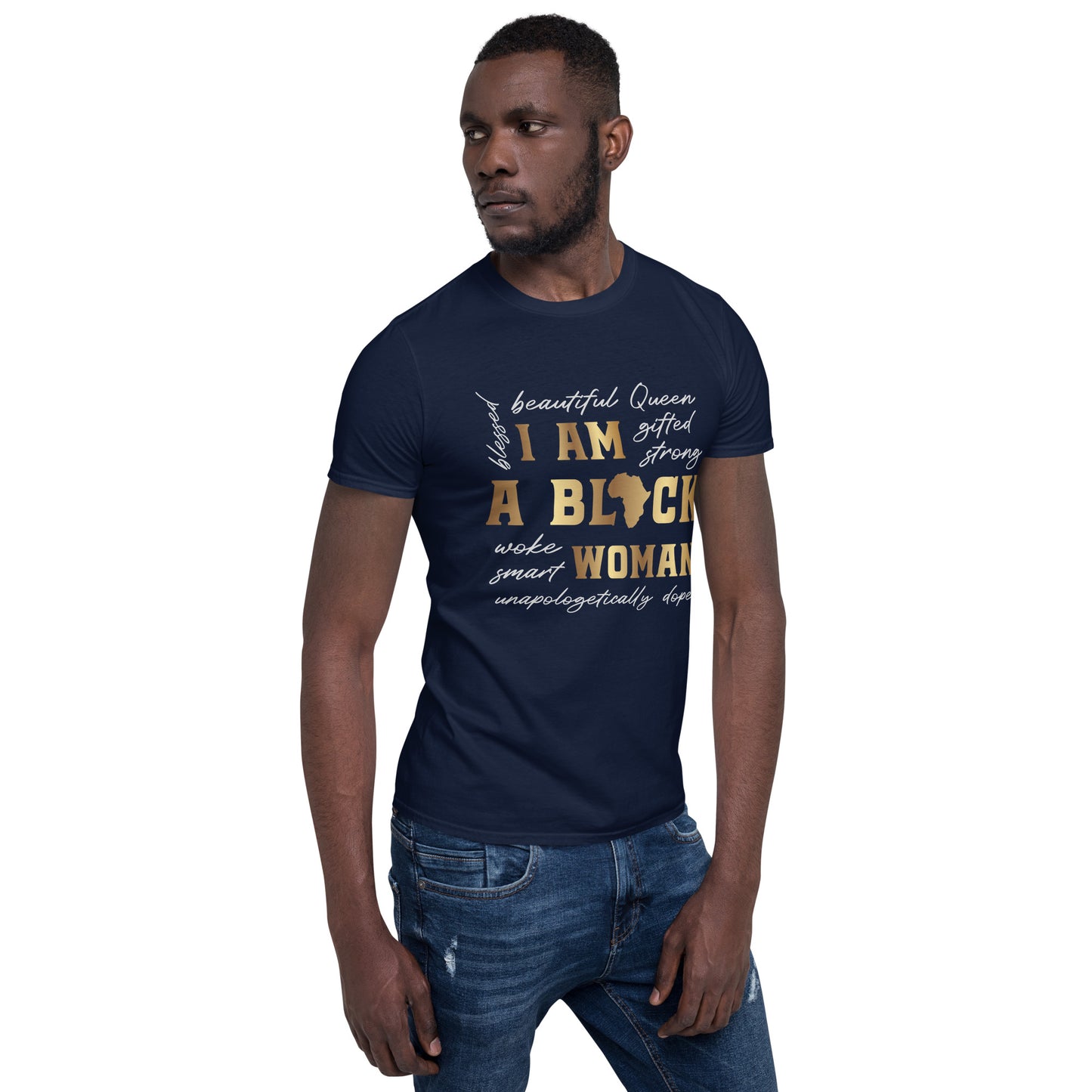 I Am Black Women Gildan Short-Sleeve Unisex T-Shirt